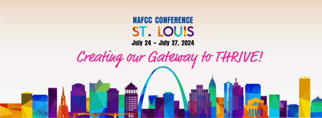Join Us For The 2024 NAFCC Conference: Early Bird Registration + Sponsorships